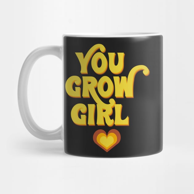 You grow girl! by monicasareen